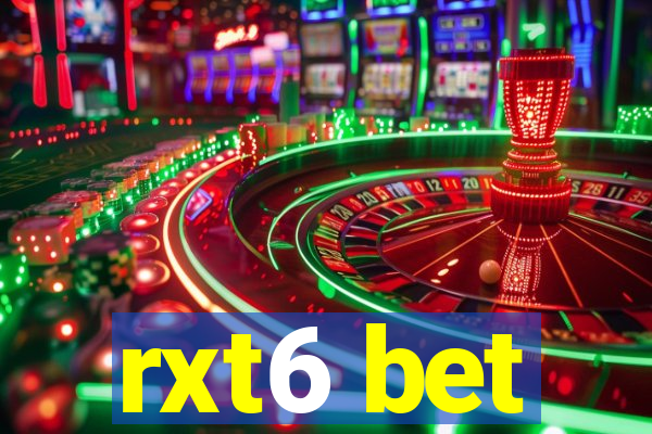 rxt6 bet